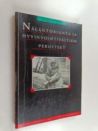 Näläntorjunta ja hyvinvointivaltion perusteet : hallinto ja kansalainen Suomessa 1808-1905