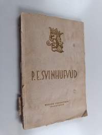 P.E. Svinhufvud : Suomen vapaustaistelun merkkimies