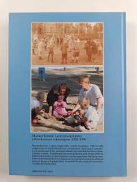 Terve lapsi - kansan huomen : Mannerheimin lastensuojeluliitto yhteiskunnan rakentajana 1920-1990