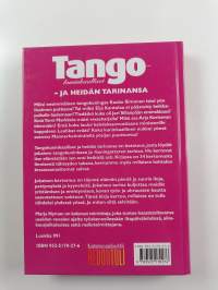 Tangokuninkaalliset - ja heidän tarinansa