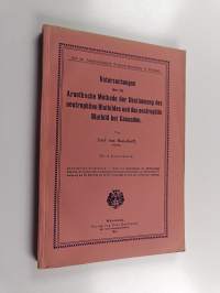 Untersuchungen uber die Arnethsche Methode der Bestimmung des neutrophilen Blutbildes und das neutrophile Blutbild bei Gesunden