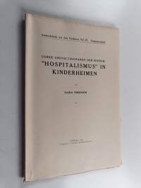 Ueber anstalltsschaden der kinder : Hospitalismus in Kinderheimen