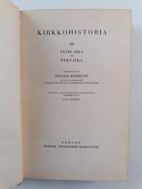 Kirkkohistoria 3 : Uusin aika ja nykyaika
