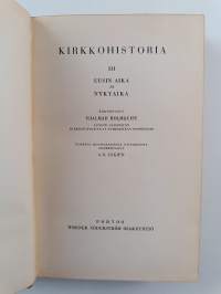 Kirkkohistoria 3 : Uusin aika ja nykyaika