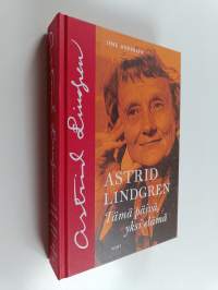 Astrid Lindgren : tämä päivä, yksi elämä