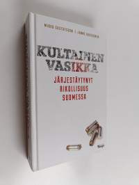 Kultainen vasikka - järjestäytynyt rikollisuus Suomessa