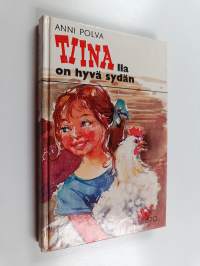 Tiinalla on hyvä sydän