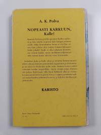 Nopeasti karkuun, Kalle!