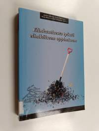 Elinkautisesta työstä elinikäiseen oppimiseen