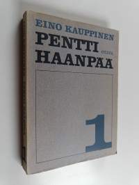 Pentti Haanpää 1, Nuori Pentti Haanpää : 1905-1930