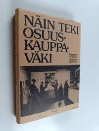 Näin teki osuuskauppaväki