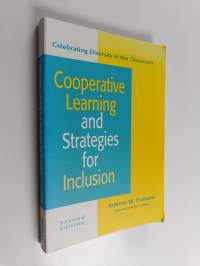 Cooperative learning and strategies for inclusion : celebrating diversity in the classroom