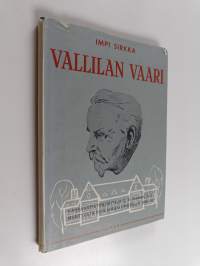 Vallilan vaari : johtaja O. V. Sirkan elämäntyöstä Suolahden opistolla &quot;Vallilassa&quot;, vv. 1920-49