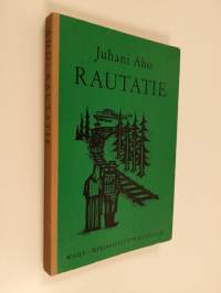 Rautatie : eli kertomus ukosta ja akasta jotka eivät olleet sitä ennen nähneet