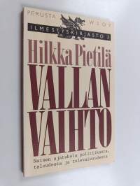 Vallan vaihto : naisen ajatuksia politiikasta, taloudesta ja tulevaisuudesta