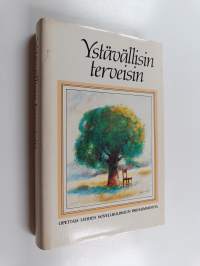Ystävällisin terveisin : Opettaja-lehden novellikilpailun parhaimmistoa