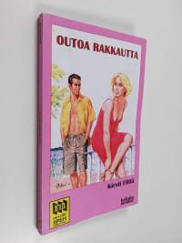 Outoa rakkautta