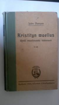 Kristityn waellus tästä maailmasta tulewaan I-II