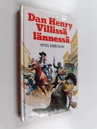 Dan Henry villissä lännessä