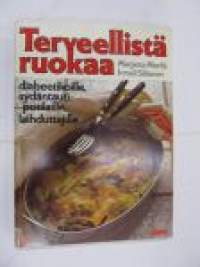 Terveellistä ruokaa diabeetikoille, sydäntautipotilaille, laihduttajille