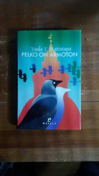 Pelko on armoton