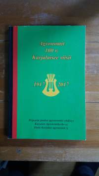 Agronomit 100 v. Karjalaisee viisii 1917-2017