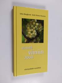 Viinistä viiniin 2000 : viininystävän vuosikirja