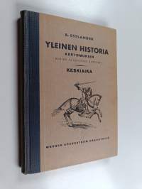 Yleinen historia kertomuksin : kotien ja koulujen hyödyksi : keskiaika