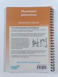 Muutoksen johtaminen : itsearvioinnin työkirja : 34 hyvää kysymystä ja esimerkkiparia : mikä erottaa menestyjät keskinkertaisista?