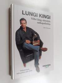 Lungi kingi : Ville Lång, särmikäs sulkapalloilija