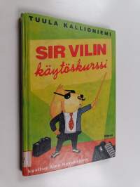 Sir Vilin käytöskurssi