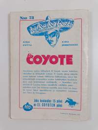 El Coyote 73 : seikkailuromaani viime vuosisadan Kaliforniasta - Kiristäjät