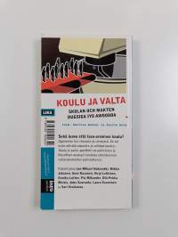 Koulu ja valta - Skolan och makten - Dugsiga iyo awoodda