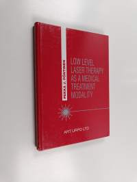 Low level laser therapy as a medical treatment modality : manual for physicians, dentists, physiotherapists and veterinary surgeons
