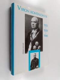 Viron kohtalontie 1933... 1939... 1940