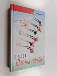 Sinkku : elävänä elämässä