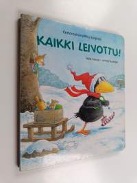 Kaikki leivottu! : Kertomuksia pikku korpista