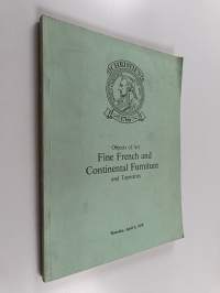 Objects of Art : Fine French and Continental Furniture and Important Tapestries