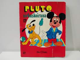 Pluto sirkuskoirana - Walt Disneyn pienet kirjat 27