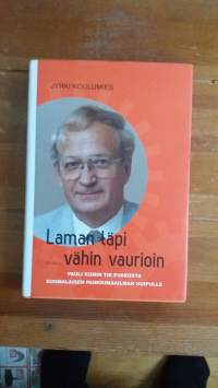 Laman läpi vähin vaurioin : Pauli Komin tie evakosta suomalaisen pankkimaailman huipulle