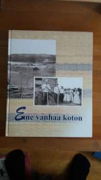 Enne vanhaa koton : Antrean ja Vuoksenrannan perinnekirja