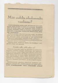 Mitä uudelta eduskunnalta vaadimme ? Sosiaali Demokraattinen Puolue 1929     8 sivua