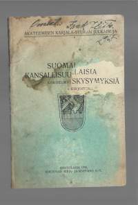 Suomalaisia kansallisuuskysymyksiä / Akateeminen Karjala-Seura 1925  kokoelma kirjoituksia 83 s