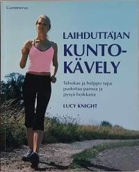 Laihduttajan kunto-kävely. (Terveysopas, kuntoilu)