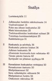 Kansallinen julkisivu keskustelun kohteena, 1987. Onko keskustelun rooli muuttunut sitten 1980-luvun? Vertaa itse.