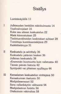 Kansallinen julkisivu keskustelun kohteena, 1987. Onko keskustelun rooli muuttunut sitten 1980-luvun? Vertaa itse.