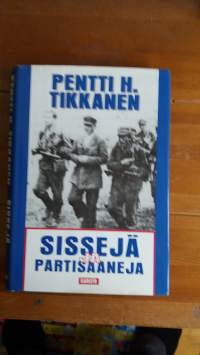 Sissejä ja partisaaneja