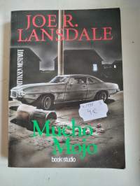 Joe R. Lansdale : Mucho Mojo