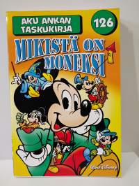 Aku Ankan taskukirja 126 Mikistä on moneksi