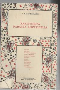 Kaksitoista parasta korttipeliäKirjaSunderland, R. L. Karisto 1926.
